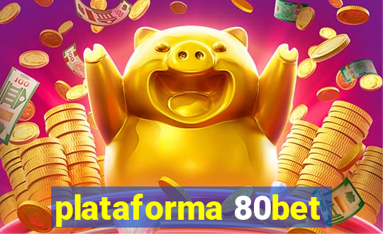 plataforma 80bet